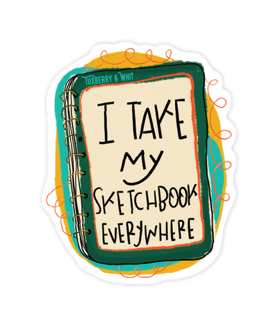 Vinyl sticker of open sketchbook with “Take My Sketchbook Everywhere” text, illustrated by Tuxberry & Whit