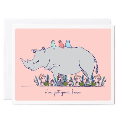 Illustrated greeting card encouragement Rhino and birds reads 'I got your back'